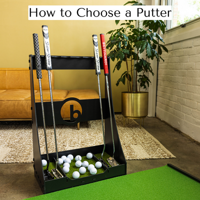 How to Choose a Putter